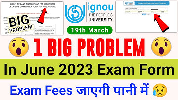 One Big Problem In June 2023 Exam Form_IGNOU Exam Form Fill Up Online 2023_Exam Fees जाएगी पानी में!