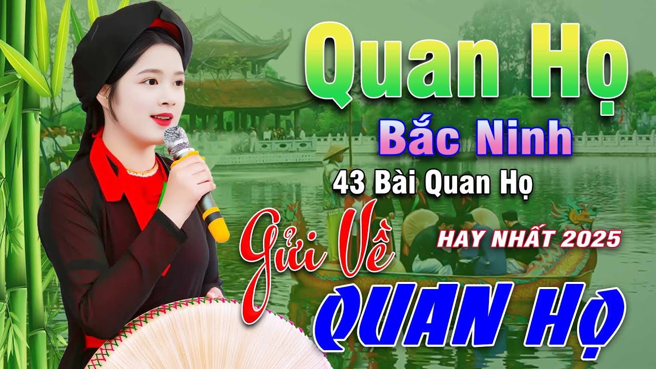 Ngây Ngất Khúc Quan Họ - Kim Cúc ➤ Tuyển Chọn 43 Bài Hay Tuyệt Đỉnh 2025 Nghe 1 Lần Nhớ Cả Đời
