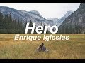 Hero  -  Enrique Iglesias  (Lyrics)