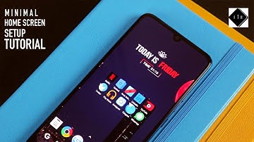 Minimal Android Home Screen setup Tutorial of November 2019  EP-01