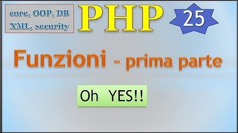 PHP 5.5 ITA 25: le funzioni - PRIMA PARTE