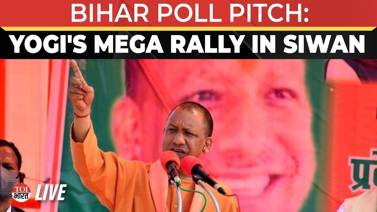 LIVE: UP CM Yogi Adityanath energises BJP’s Bihar campaign, addresses massive rally in Siwan