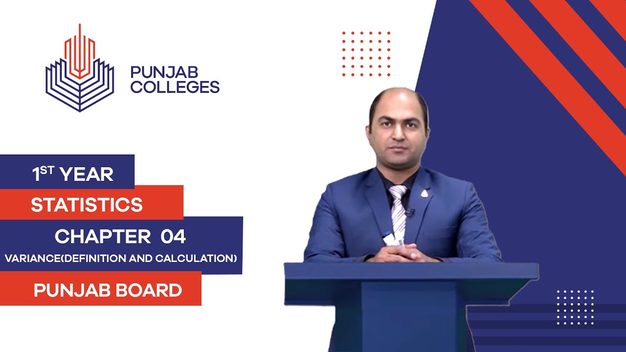 PGC Lectures-Inter Part I-Punjab Board-Statistics-Chapter4-Lec7-Variance(Definition And Calculation)