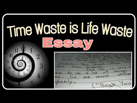 time waste is life waste essay in english 250 words