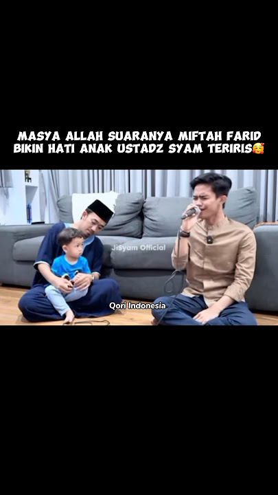 Suara Miftah Farid Bikin Hati Anak Ustad Syam Teriris