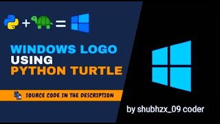 DRAW WINDOWS LOGO USING PYTHON TURTLE
