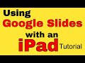 Google Slides on iPad Quiz