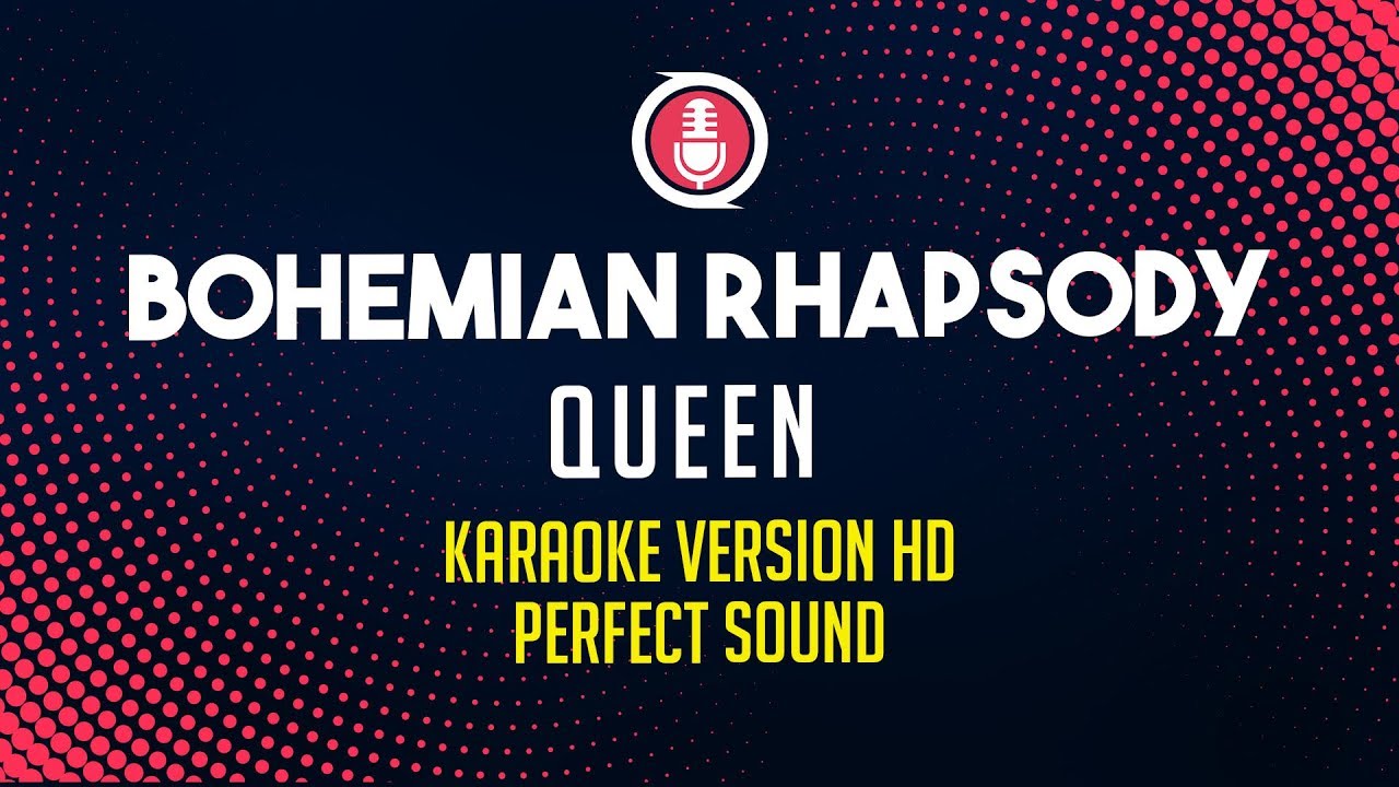 Queen Bohemian Rhapsody (Karaoke Version HD) YouTube