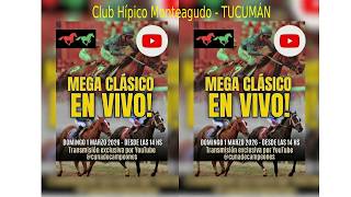 1-03-2026 - Club Hípico Monteagudo - Tucumán - Tarde de Grandes Clásico - VIVILOS EN VIVO.-