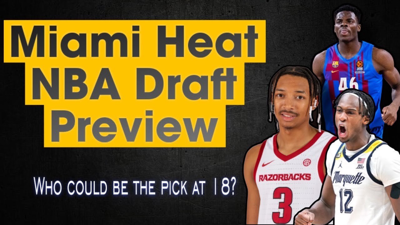 Miami Heat NBA Draft Preview East 10th Street Boys YouTube