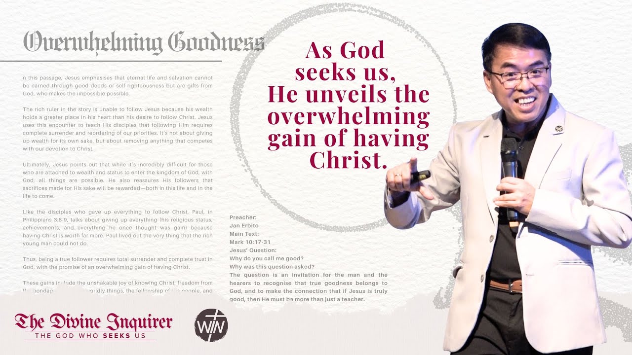 OVERWHELMING GOODNESS (Mark 10:17-31)