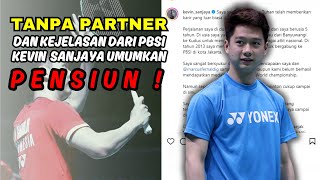 Tanpa Partner Dan Kejelasan Dari PBSI Kevin Sanjaya Umumkan Pensiun dari Pelatnas