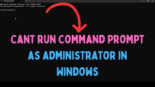 How to Fix Command Prompt Not Running As Administrator on Windows 11