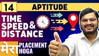 🛑Lecture 14 - TIME, SPEED & DISTANCE | Aptitude | Mera Placement Hoga