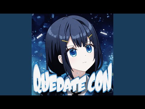 QUEDATE CON (Ultra Slowed)