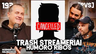 PVS #193 SKIRMANTAS MALINAUSKAS (Humoro ribos. Trash Streameriai)