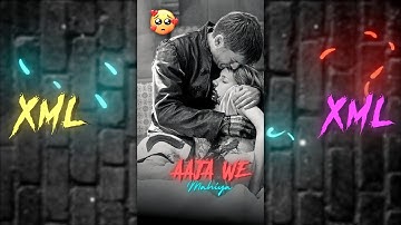 AAJA WE MAHIYA 🙃💔 | New 3D Sad Trend XML File📄| Trending XML Project