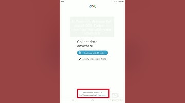Tutorial ODK Collect Part 1 - Instalasi & Login ODK Collect