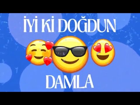 İYİ Kİ DOĞDUN DAMLA - KİŞİYE ÖZEL DOĞUM GÜNÜ ŞARKISI