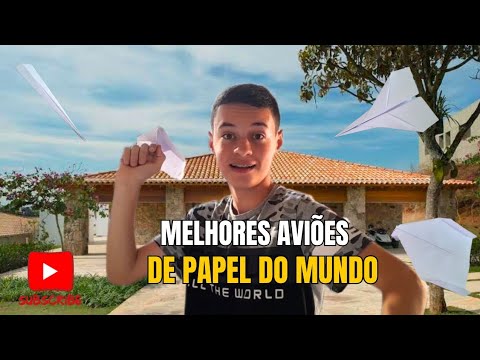 COMO FAZER OS MELHORES AVIÕES DE PAPEL DO MUNDO * tutorial