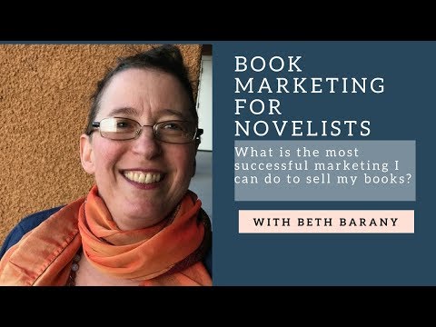 book-marketing-for-novelists:-what-is-the-most-successful-marketing-to-sell-my-books?