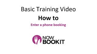 BASIC TRAINING: How to enter a phone booking