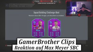 GamerBrother REAKTION auf MAX MEYER SBC 😂🤣 | GamerBrother Clips