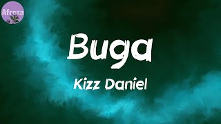 Download Lagu Buga (Lyrics) - Kizz Daniel Download Lagu Buga (Lyrics) - Kizz Daniel