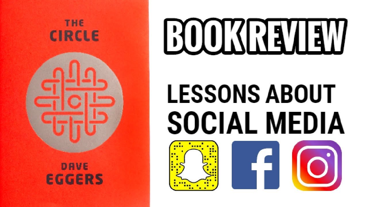 The Circle Book Review - 3 lessons about social media - YouTube