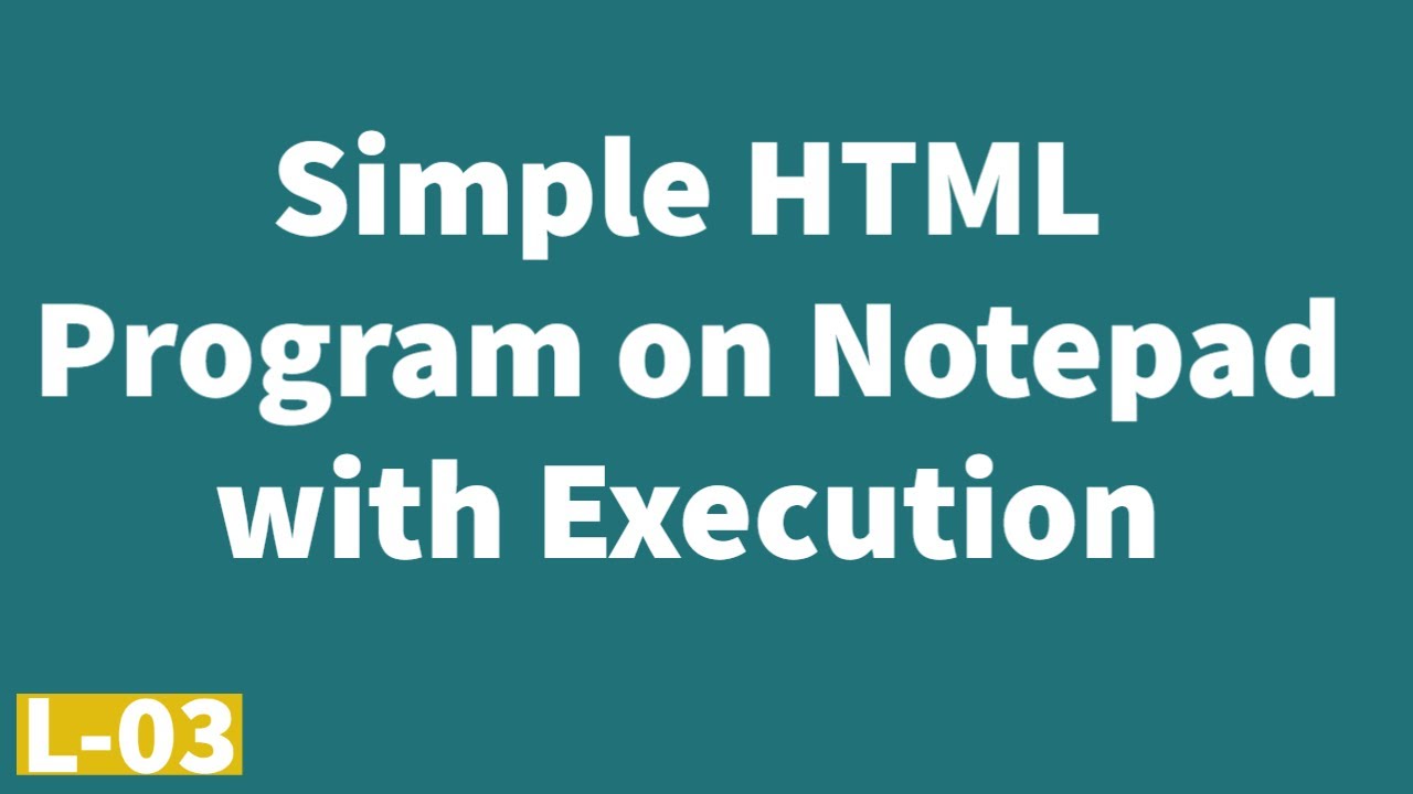 HTML Simple Example with Code Execution on NOTEPAD - YouTube
