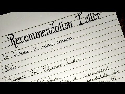 Writing a letter of Recommendation/Formal letter writing/Neat handwriting/Job Reference Letter