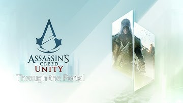 Assassins Creed Unity gameplay through the portal