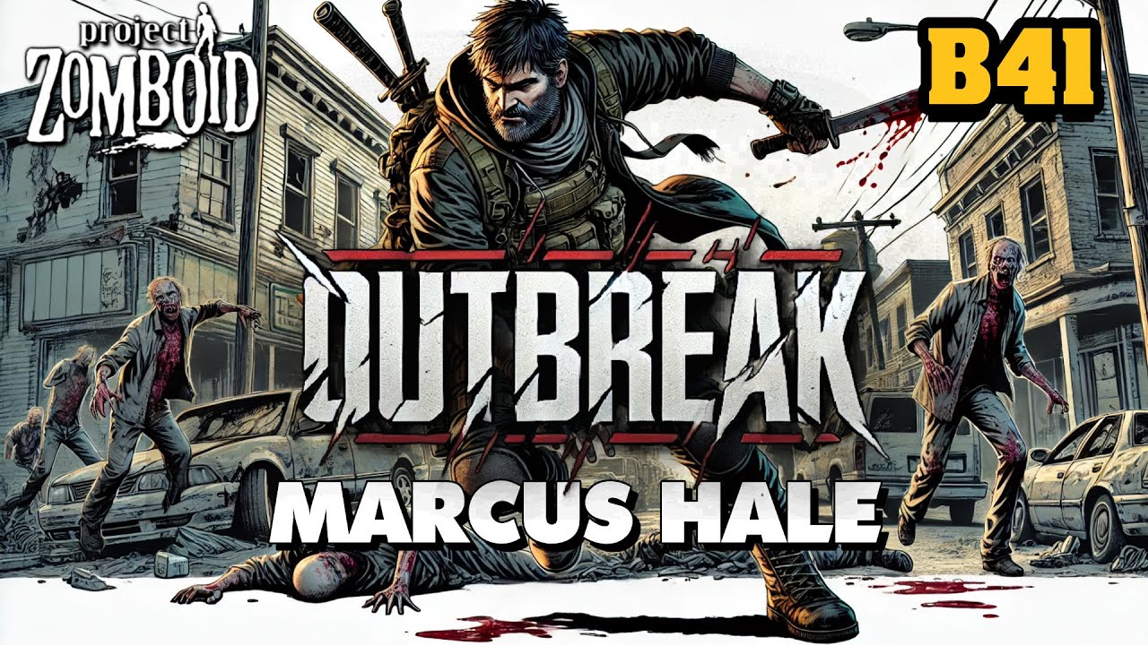 🔴[LIVE] 🧟 Outbreak Server B41 - Marcus Hale Chronicles S02E14