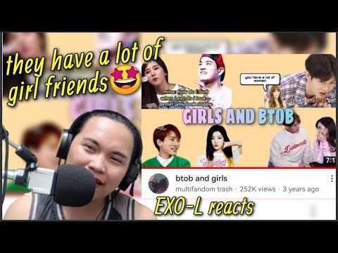 BTOB Reaction // btob and girls by multifandom trash - YouTube