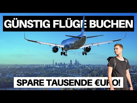 So findest du die GÜNSTIGSTEN FLÜGE! - Geld sparen beim Reisen! | Weltreise Tipps  ?