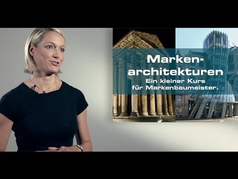 Markenarchitekturen - Ein kleiner Kurs für Markenbaumeister