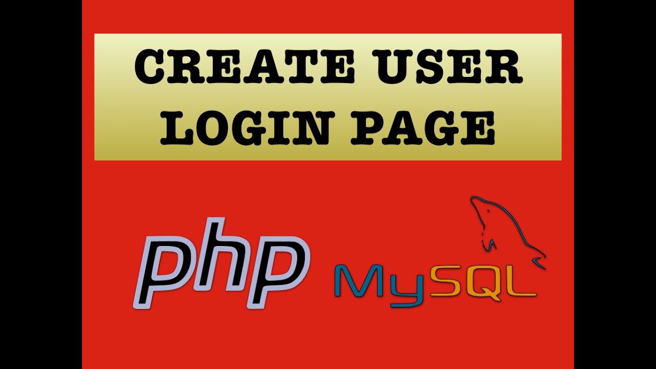 How to create a User Login page using PHP and MySql - YouTube