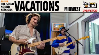 Vacations - Midwest (LIVE from 88.5FM The SoCal Sound)