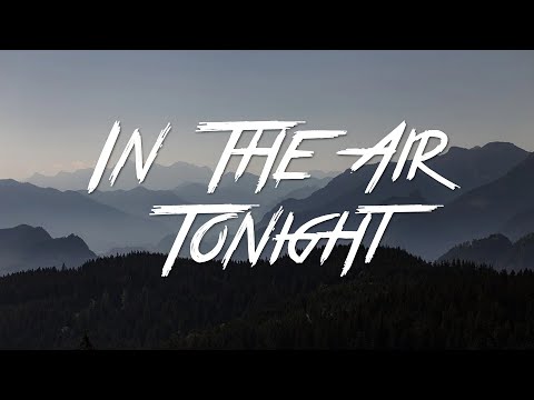 In The Air Tonight - Phil Collins (Lyrics) [HD]