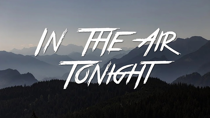 In the Air Tonight Lyric Video version - Lyric Video performance video thumbnail