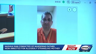 Nashua man convicted of murdering father charged with assaulting mother