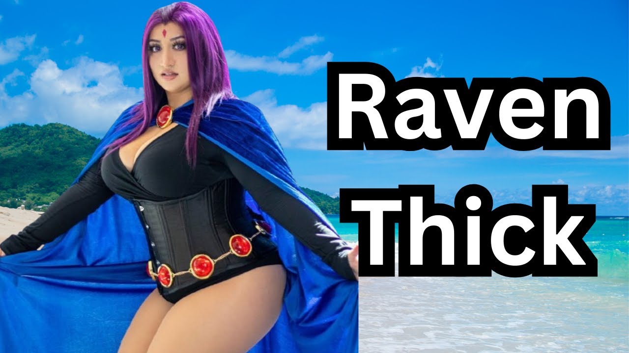 Raven Thick REDZ: Unveiling the Power of Self-Love and Confidence