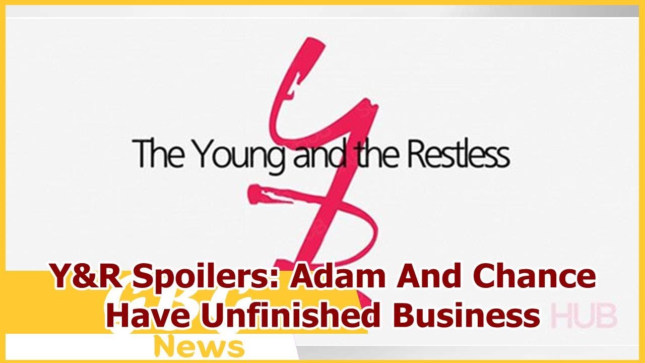 Y&R Spoilers: Adam And Chance Have Unfinished Business
