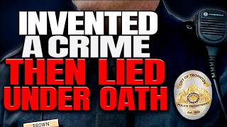 Officer Lied On the Stand About a Fake Crime