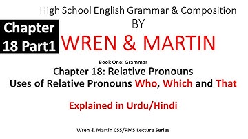 Wren and Martin Chapter 18 Part 1| What are relative pronouns in urdu hindi|Uses of Who,Which & That