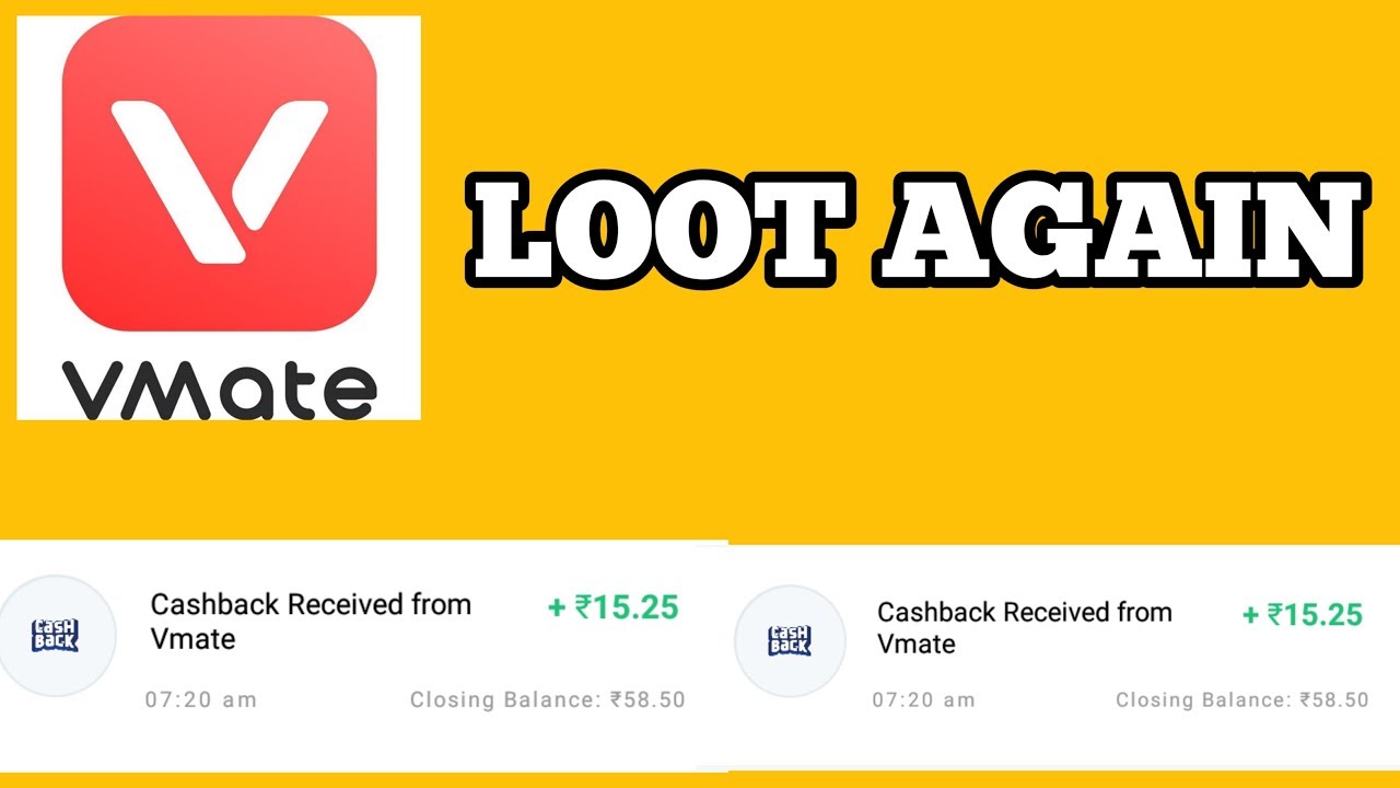 Vmate Loot Offer Again get Free Unlimited Paytm cash 15+15+15+15