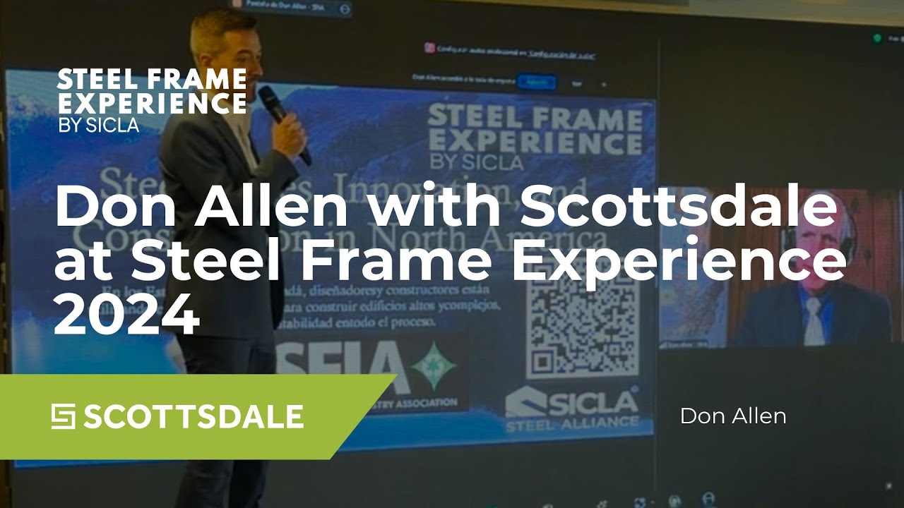 Don Allen at Steel Frame Experience by SICLA, Powered by Scottsdale ...