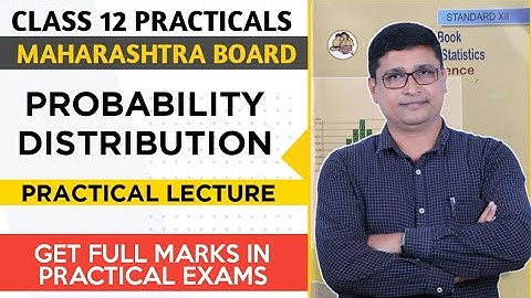 Class 12 Maths Practical Probability Distribution | HSC Maharashtra State Board | P N Sir