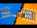 Amazon KDP vs Barnes and Noble Press: Who's Best?