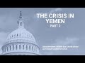 The Crisis in Yemen: Part 2